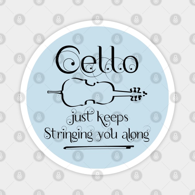 Cello String Along Magnet by Barthol Graphics